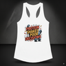 Protein Shakes & Poor Decisions racerback