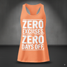 No Excuses, No Days Off Racerback