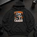 Running Late Is My Cardio Oversized Hoodie funny gym hoodie for cardio avoiders