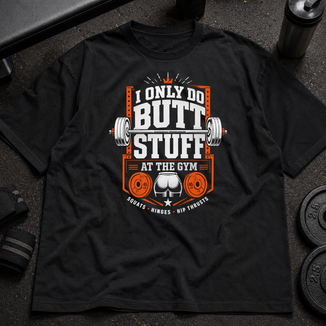 Butt Stuff Tee