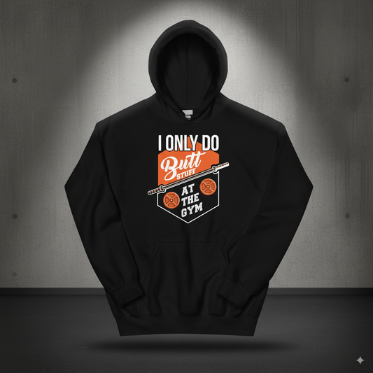 Butt Stuff Hoodie