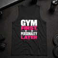 Gym First Personality Later Tank funny gym tank for lifters