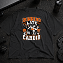 Running Late Is My Cardio Pump Cover funny oversized gym shirt for cardio avoiders
