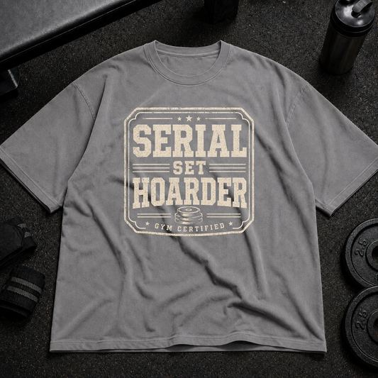 Serial Set Hoarder Pump Cover funny oversized gym shirt