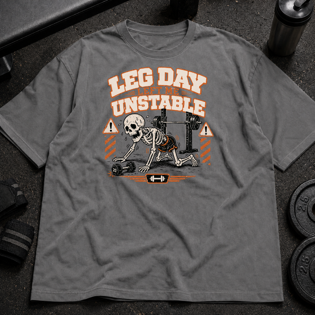 Leg Day Left Me Unstable Tee funny gym tee for leg day lifters and sore gym-goers