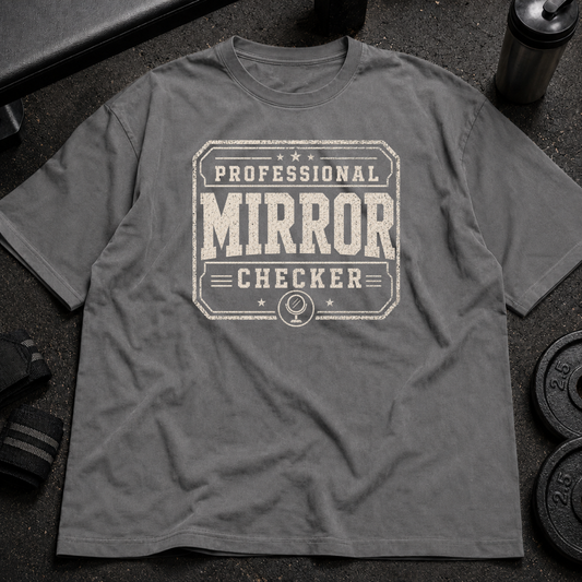 Professional Mirror Checker Tee funny gym shirt for lifters