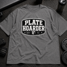 Plate Hoarder Tee funny lifting shirt for gym rats