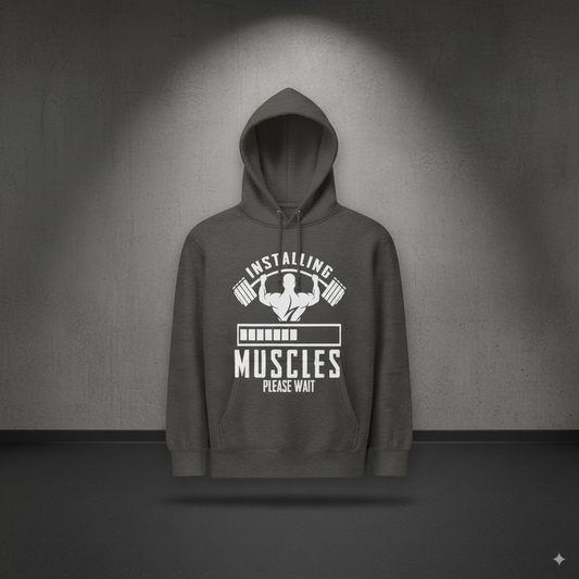 Installing Muscles Hoodie