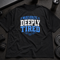 Mildly Athletic, Deeply Tired Tee