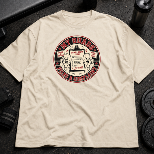 My Quads Filed a Complaint Tee funny leg day shirt with quad complaint design