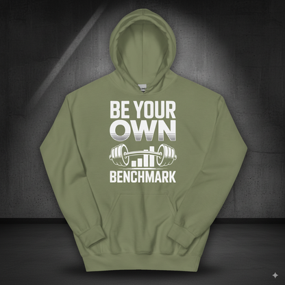 Be Your Own Benchmark Hoodie