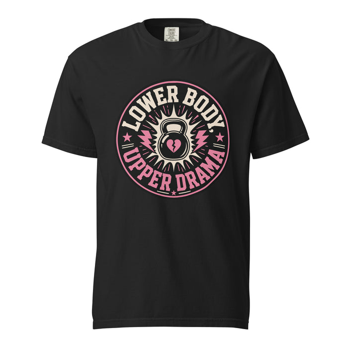 Lower Body Upper Drama T-Shirt