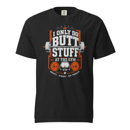 Butt Stuff Tee funny glute day gym shirt for lower body training