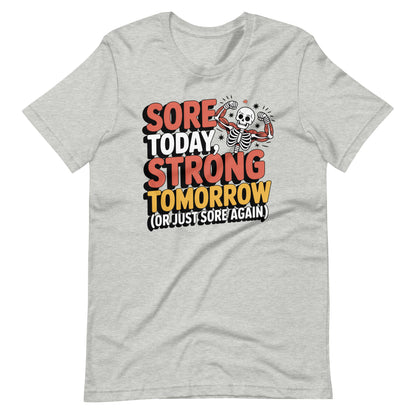 Sore Today Strong Tomorrow alt design gym t-shirt in athletic heather — I Gym Daily