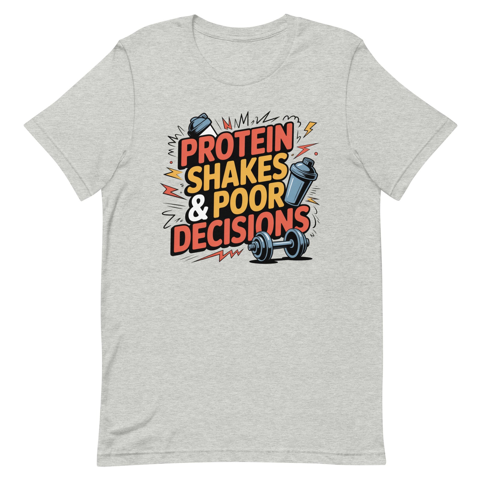 Protein Shakes and Poor Decisions alt design gym t-shirt in athletic heather — I Gym Daily