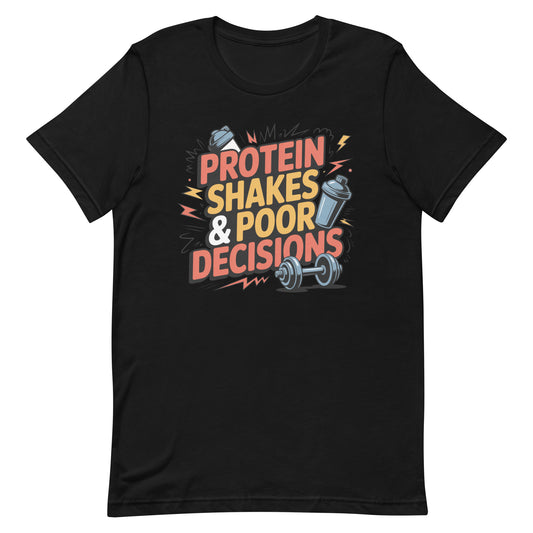 Protein Shakes and Poor Decisions alt design gym t-shirt in black — I Gym Daily