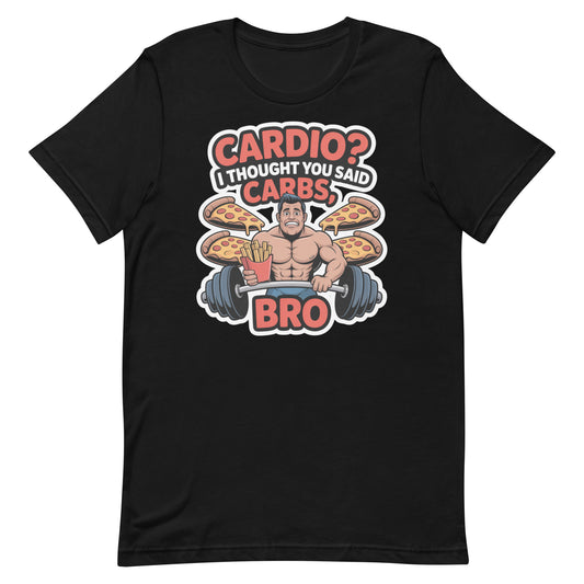 Cardio I Thought You Said Carbs funny gym t-shirt in black — I Gym Daily