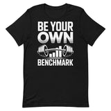 Be Your Own Benchmark motivational gym t-shirt in black — I Gym Daily