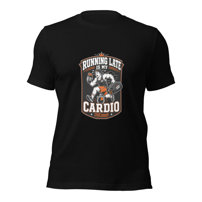 Running Late Is My Cardio Tee