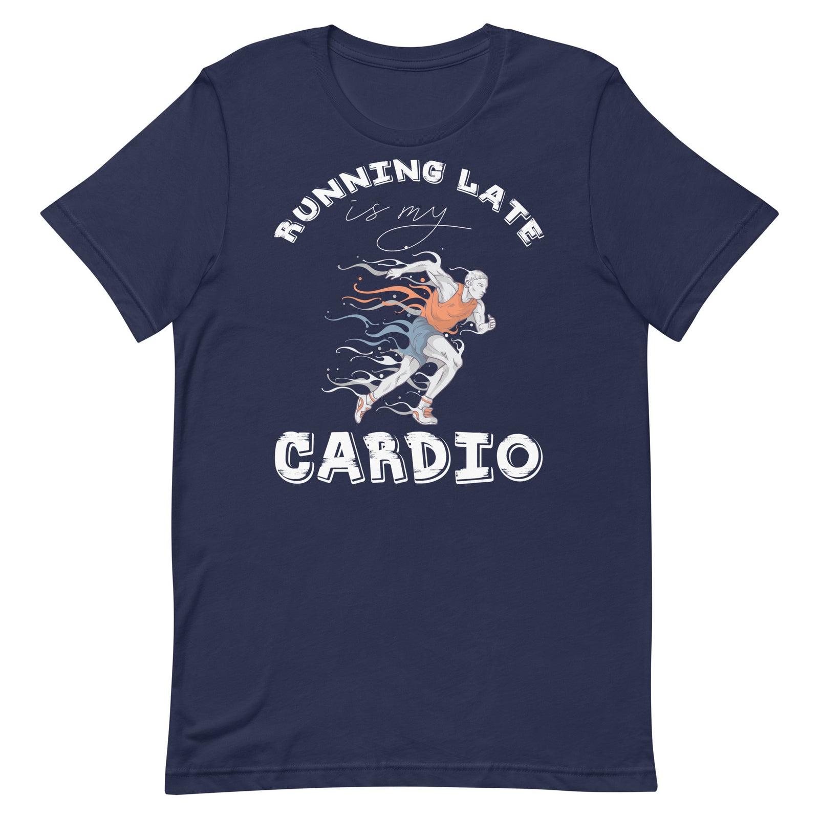 Running Late Is My Cardio gym tee in navy — I Gym Daily