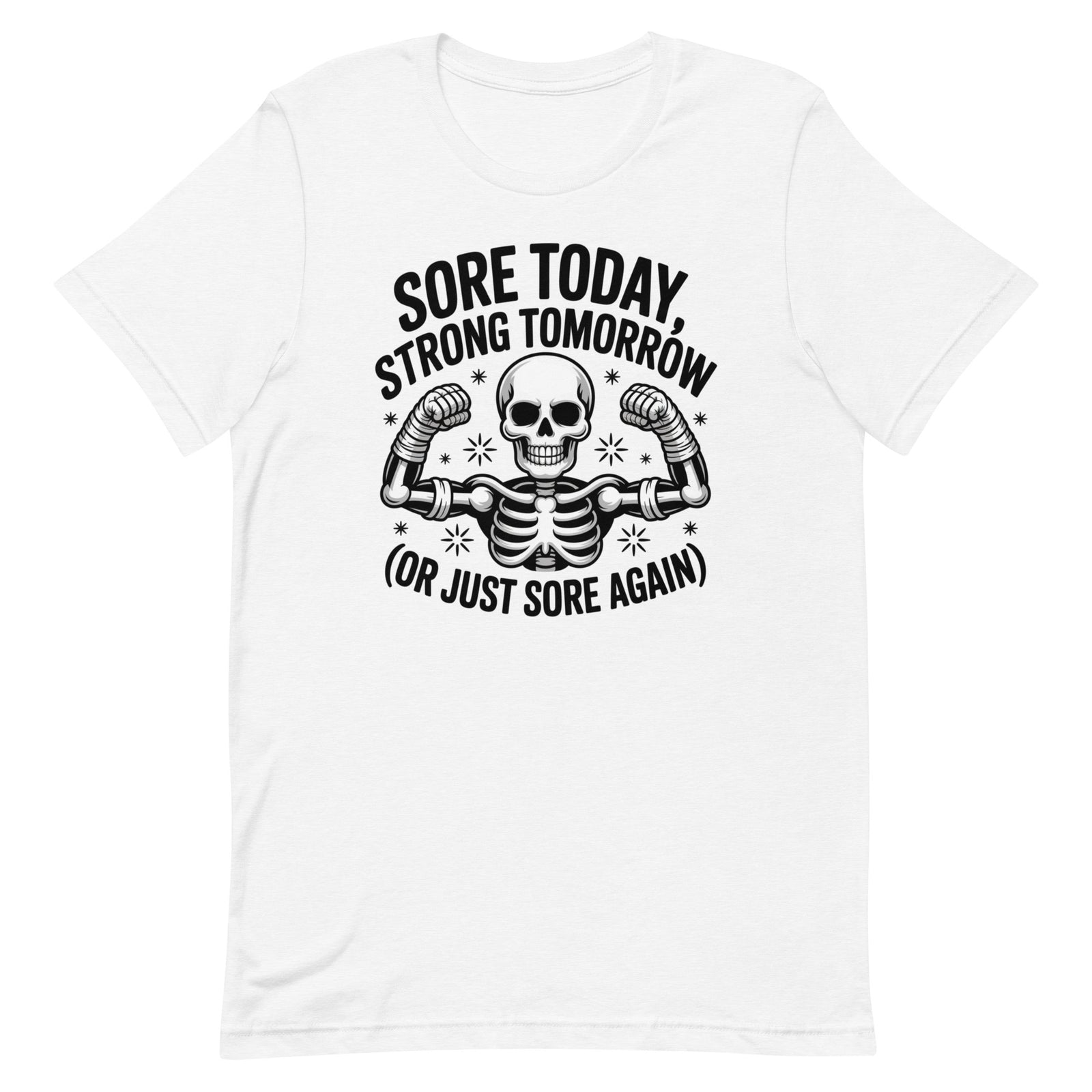 Sore Today Strong Tomorrow motivational gym t-shirt in white — I Gym Daily
