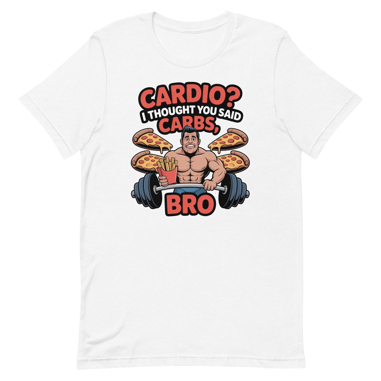 Cardio I Thought You Said Carbs funny gym t-shirt in white — I Gym Daily