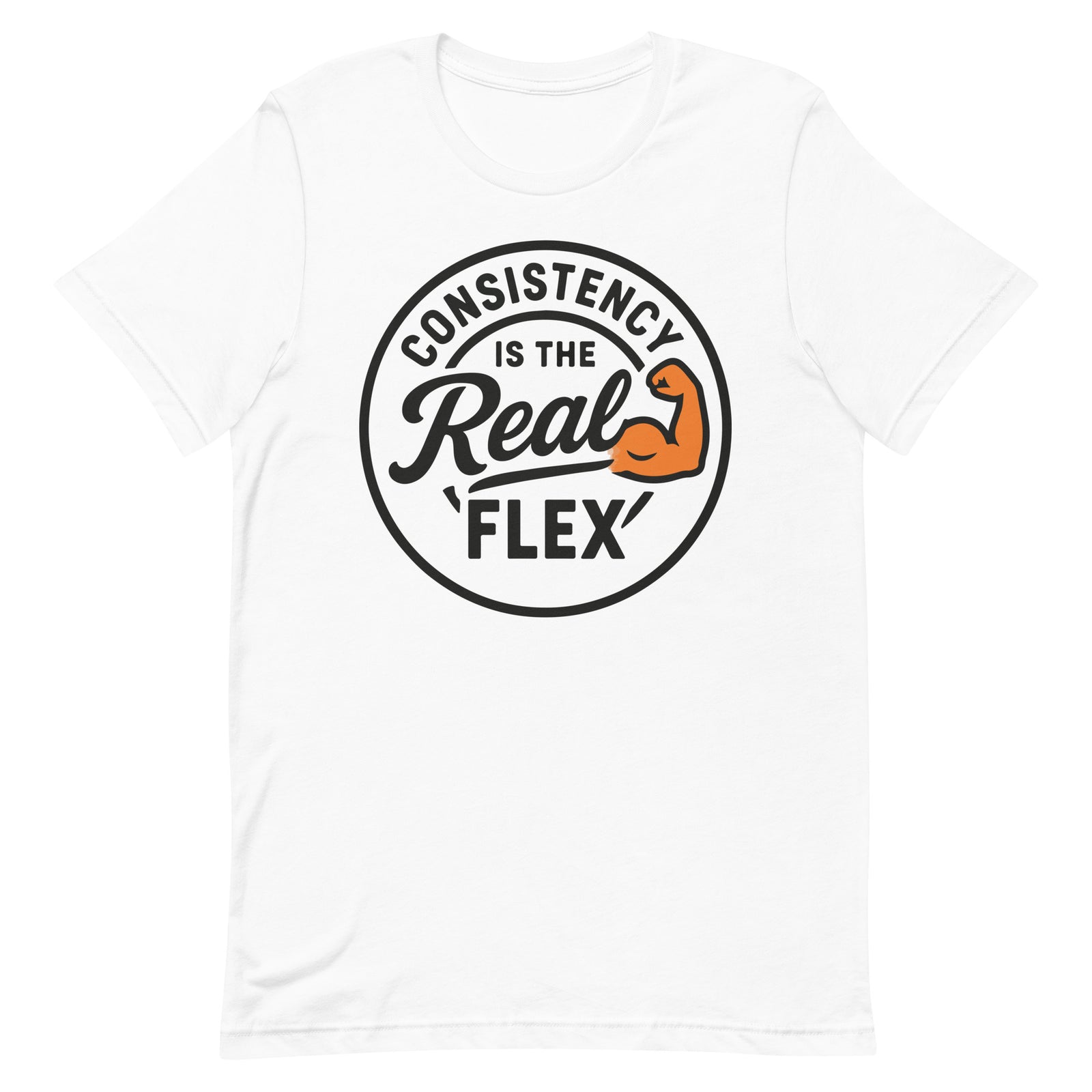 Consistency Is The Real Flex motivational gym t-shirt in white — I Gym Daily
