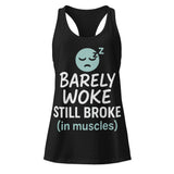 Barely Woke Still Broke funny women's gym tank in black — I Gym Daily